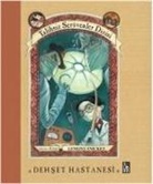 Lemony Snicket - Dehset Hastanesi - Talihsiz Serüvenler Dizisi 8