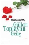 Süleyman Dama - Gülleri Toplayan Genc