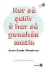 Jean Claude Mourlevat - Her Se Sekir u Her Se Gunehen Mezin