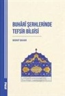 Murat Bahar - Buhari Serhlerinde Tefsir Bilgisi