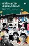Fatma Barbarosoglu - Yeni Hayatin Yeni Kadinlari