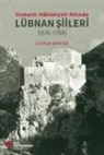 Stefan Winter - Osmanli Hakimiyeti Altinda Lübnan Siileri 1516-1788