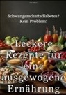 Peter Schöner - Schwangerschaftsdiabetes? Kein Problem!