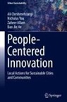 Zaheer Allam, Ali Cheshmehzangi, Bao-Jie He, Nicholas You - People-Centered Innovation