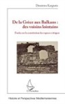 Dimitrios Kargiotis - De la Grèce aux Balkans : des voisins lointains