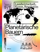 Christian Philipsen - Planetarische Bauern