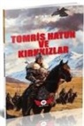Metin Mete - Tomris Hatun ve Kirkkizlar