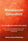 Peter Walser - Wendepunkt Gesundheit