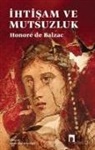 Honore De Balzac - Ihtisam Ve Mutsuzluk