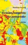 Matthias Freytag - Ergänzungen: Fragmente