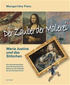 Flatz Margaritha - Der Zauber der Malerei - Maria Justina und das Stilzchen
