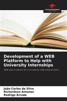Richardson Antunes, Rodrigo Arruda, João Carlos da Silva - Development of a WEB Platform to Help with University Internships