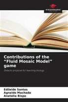 Anatália Bispo, Agnaldo Machado, Edileide Santos - Contributions of the "Fluid Mosaic Model" game