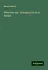 Moise Schwab - Mémoires sur l'ethnographie de la Tunise