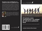 Luciana Carla da Silva Gomes - El turismo como contribución a la calidad de vida de la población local