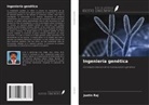 Justin Raj - Ingeniería genética
