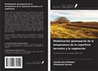 Himanshu Grover, Kousik Das Malakar - Modelización geoespacial de la temperatura de la superficie terrestre y la vegetación