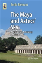 Émile Biémont - The Maya and Aztecs' Sky