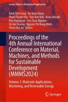 Pham Duc An, Nguyen Thi Hong Minh, Pham Thanh Huy, Kim Hyungsun, Kozo Ishizaki, Yun-Hae Kim... - Proceedings of the 4th Annual International Conference on Material, Machines, and Methods for Sustainable Development (MMMS2024)