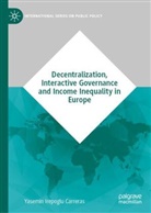 Yasemin Irepoglu Carreras - Decentralization, Interactive Governance and Income Inequality in Europe