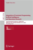 Guido Tack - Integration of Constraint Programming, Artificial Intelligence, and Operations Research