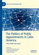 David Gómez-Álvarez, Fernando Nieto-Morales, Calep Pimienta - The Politics of Public Appointments in Latin America