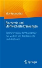 Vijay Yanamadala - Biochemie und Stoffwechselerkrankungen