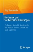 Vijay Yanamadala - Biochemie und Stoffwechselerkrankungen
