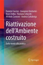 Andrea Cattabriga, Flaviano Celaschi, Daniele Fanzini, Gianpiero Venturini, Michele Zannoni, Nour Zreika - Riattivazione dell'Ambiente costruito