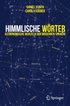 Carola Koubek, Daniel Kunth - Himmlische Wörter