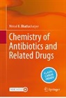 Mrinal K Bhattacharjee, Mrinal K. Bhattacharjee - Chemistry of Antibiotics and Related Drugs