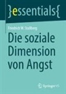 Friedrich W Stallberg, Friedrich W. Stallberg - Die soziale Dimension von Angst