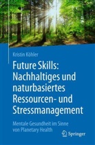 Kristin Köhler - Future Skills: Nachhaltiges und naturbasiertes Ressourcen- und Stressmanagement