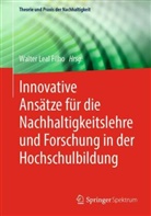 Walter Leal Filho - Innovative Ansätze für die Nachhaltigkeitslehre und Forschung in der Hochschulbildung