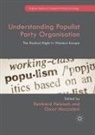 Reinhard Heinisch, Oscar Mazzoleni - Understanding Populist Party Organisation
