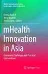 Emma Baulch, Amina Tariq, Jerry Watkins - mHealth Innovation in Asia