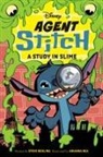 Steve Behling, Arianna Rea - Disney Agent Stitch: A Study in Slime