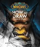 Micky Neilson, Neilson Micky - World of Warcraft: How to Draw Heroes & Villains