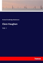 Richard Doddridge Blackmore - Clara Vaughan