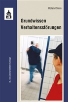 Roland Stein - Grundwissen Verhaltensstörungen