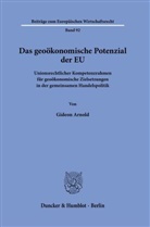 Gideon Arnold - Das geoökonomische Potenzial der EU