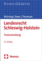 Christoph Brüning, Wolfgang Ewer, Maren Thomsen - Landesrecht Schleswig-Holstein