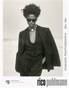Britta Bommert, Hans-Michael Koetzle, Staatliche Museen zu Berlin, Staatliche Museen Zu Berlin - Rico Puhlmann: Fashion Photography 50s-90s