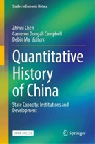 Cameron Dougall Campbell, Zhiwu Chen, Cameron Dougall Campbell, Debin Ma - Quantitative History of China