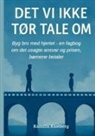 Kamilla Kastberg - Det vi ikke tør tale om!