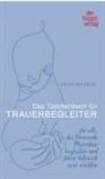 Heidi Magerl - Das Taschenbuch für Trauerbegleiter