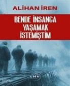 Alihan Iren - Bende Insanca Yasamak Istemistim