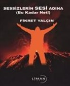 Fikret Yalcin - Sesizlerin Sesi Adina