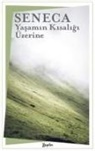 Seneca - Yasamin Kisaligi Üzerine