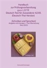 Chanyanij Danwongsa - Handbuch zur Prüfungsvorbereitung g.a.s. t.D TZ Deutsch-Test für Zuwanderer A2·B1 (DTZ) (Deutsch-Thai-Version) (Schreiben und Sprechen)